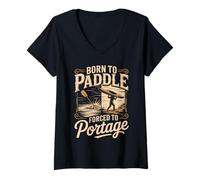 Women's Born to Paddle Forced to Portage Kayak Canoe V-Neck T-Shirt