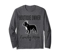 Womens Boutique Owner Frenchie Mom Shirt Dog Lover Gift Long Sleeve T-Shirt
