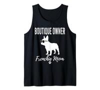 Womens Boutique Owner Frenchie Mom Shirt Dog Lover Mama Gift Tank Top