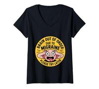 Womens Brain Out of Order Due to Migraine Please Try Later |- V-Neck T-Shirt