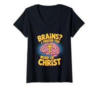 Womens Brains I Prefer The Mind of Christ Christian Quote V-Neck T-Shirt