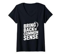 Women's Bring Back Common Sense Funny Quote for Everyone V-Neck T-Shirt