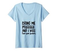 Womens Bring Me Prosecco And I Will Love You Forever Tshirts V-Neck T-Shirt