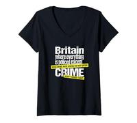 Womens Britain, Where Everything is Policed Except Crime - Satire V-Neck T-Shirt