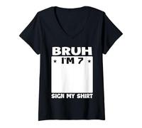 Women's Bruh I'm 7 Sign My 7th Bday Party Birthday V-Neck T-Shirt