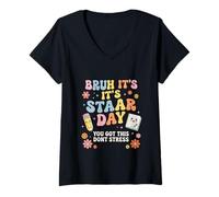 Women's Bruh It's It's STAAR Day You GOT This Dont Stress V-Neck T-Shirt