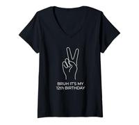 Women's Bruh It's My 12th Birthday Twelve 12 Twelfth Years Old V-Neck T-Shirt