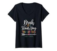Women's Bruh It's Staar Day You GOT This Don't Stress V-Neck T-Shirt