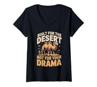 Women's Built for The Desert Not for Your Drama Camel Lover V-Neck T-Shirt