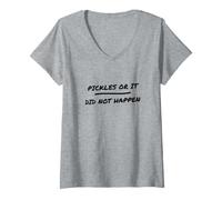 Women's Burger Lover - Pickles Or It Did Not Happen - Burger Night V-Neck T-Shirt