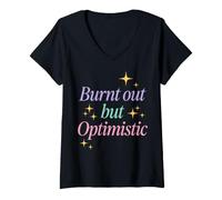 Women's Burnt Out But Optimistic Funny Sarcastic Saying V-Neck T-Shirt