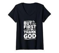 Womens But First Let Me Thank God Inspirational Quote V-Neck T-Shirt