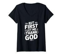 Women's But First Let Me Thank God Inspirational Quote V-Neck T-Shirt