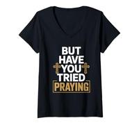 Womens But Have You Tried Praying Deacon Church V-Neck T-Shirt