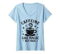 Women's Caffeine Like Magic But Real Coffee Lover Drinker V-Neck T-Shirt