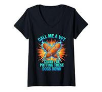 Women's Call Me The Vet Cause I Be Puttin' These Dogs Down V-Neck T-Shirt
