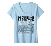 Womens calm before the storm cousin nutrition fact cousin men women V-Neck T-Shirt