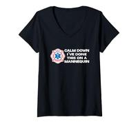 Women's Calm Down I've Done This On A Mannequin Funny EMT Gift Gag V-Neck T-Shirt