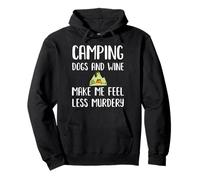 Womens Camping Dogs Wine Make Me Feel Less Murdery Funny Fun Pullover Hoodie