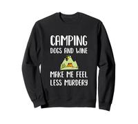 Womens Camping Dogs Wine Make Me Feel Less Murdery Funny Fun Sweatshirt