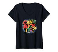 Women's Can I Kick it? V-Neck T-Shirt