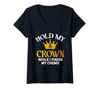 Womens Cancer Awareness Funny Hold My Crown While I Finish My Chemo V-Neck T-Shirt