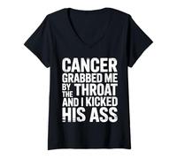 Womens Cancer Grabbed Me by The Throat and I Kicked His Ass V-Neck T-Shirt