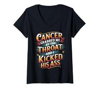 Womens Cancer Grabbed Me by The Throat and I Kicked His Ass - V-Neck T-Shirt