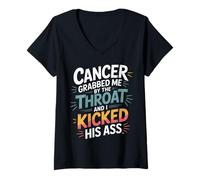Womens Cancer Grabbed Me By The Throat And I Kicked His Ass ----- V-Neck T-Shirt