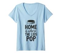 Womens Canning Home is Where The Lids Pop Funny V-Neck T-Shirt