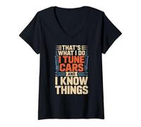 Women's Car Tuning Thats What I Do I Tune Cars and I Know Things V-Neck T-Shirt