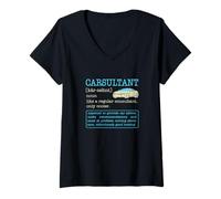 Womens Carsultant Funny Definition Automotive Expert Car Enthusiast V-Neck T-Shirt