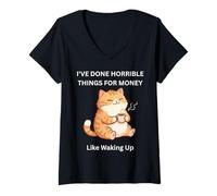 Women's Cat I've Done Horrible Things for Money Like Waking Up V-Neck T-Shirt