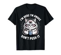 Womens Cat Mom Funny Cat Coffee Shirt I'm Awake Don't Push T-Shirt