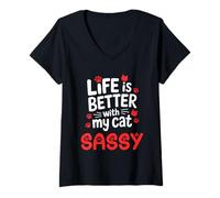 Womens Cat Name Sassy Life is Better with My Cat Sassy V-Neck T-Shirt