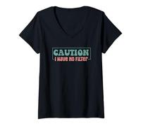 Womens Caution I Have No Filter Warning V-Neck T-Shirt