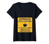 Womens Caution This Law Student May Not Be Caffeinated Coffee Lover V-Neck T-Shirt