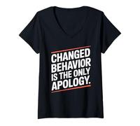 Womens Changed Behavior is The Only Apology Quote Growth Mindset V-Neck T-Shirt