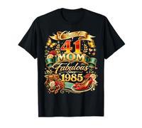 Womens Chapter 41 Mom Fabulous Since 1985 41st Birthday T-Shirt