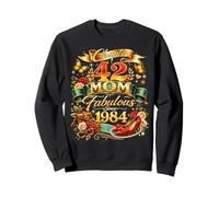 Womens Chapter 42 Mom Fabulous Since 1984 42nd Birthday Sweatshirt