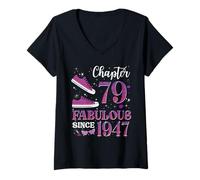 Womens Chapter 79 Fabulous Since 1947 79Th Birthday Girl Lady V-Neck T-Shirt