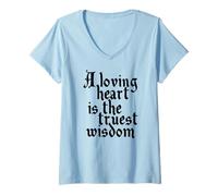 Womens Charles Dickens Quote Loving Heart Is The Truest Wisdom V-Neck T-Shirt