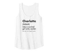 Womens Charlotte Like A Normal Girl Only Cooler Queen First Name Tank Top