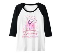 Womens Chasing Dreams in Rhythmic Gymnastics Raglan Baseball Tee