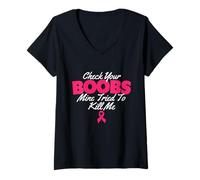 Womens Check Your Boobs Mine Tried to Kill Me - Breast Cancer V-Neck T-Shirt