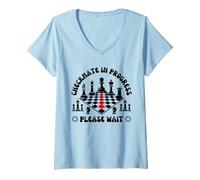 Womens Checkmate In Progress Please Wait Funny Chess Player quote V-Neck T-Shirt