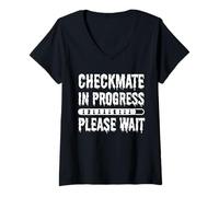 Womens Checkmate In Progress Please Wait Funny Chess Player quote V-Neck T-Shirt