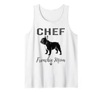 Womens Chef Frenchie Mom Shirt Funny Dog Lover Culinary Arts Tank Top