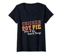 Women's Chicken Pot Pie Three of My Favorite Things Sarcastic Foodie V-Neck T-Shirt