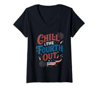 Womens Chill the Fourth out Funny 4th of July Adult Humor Patriotic V-Neck T-Shirt